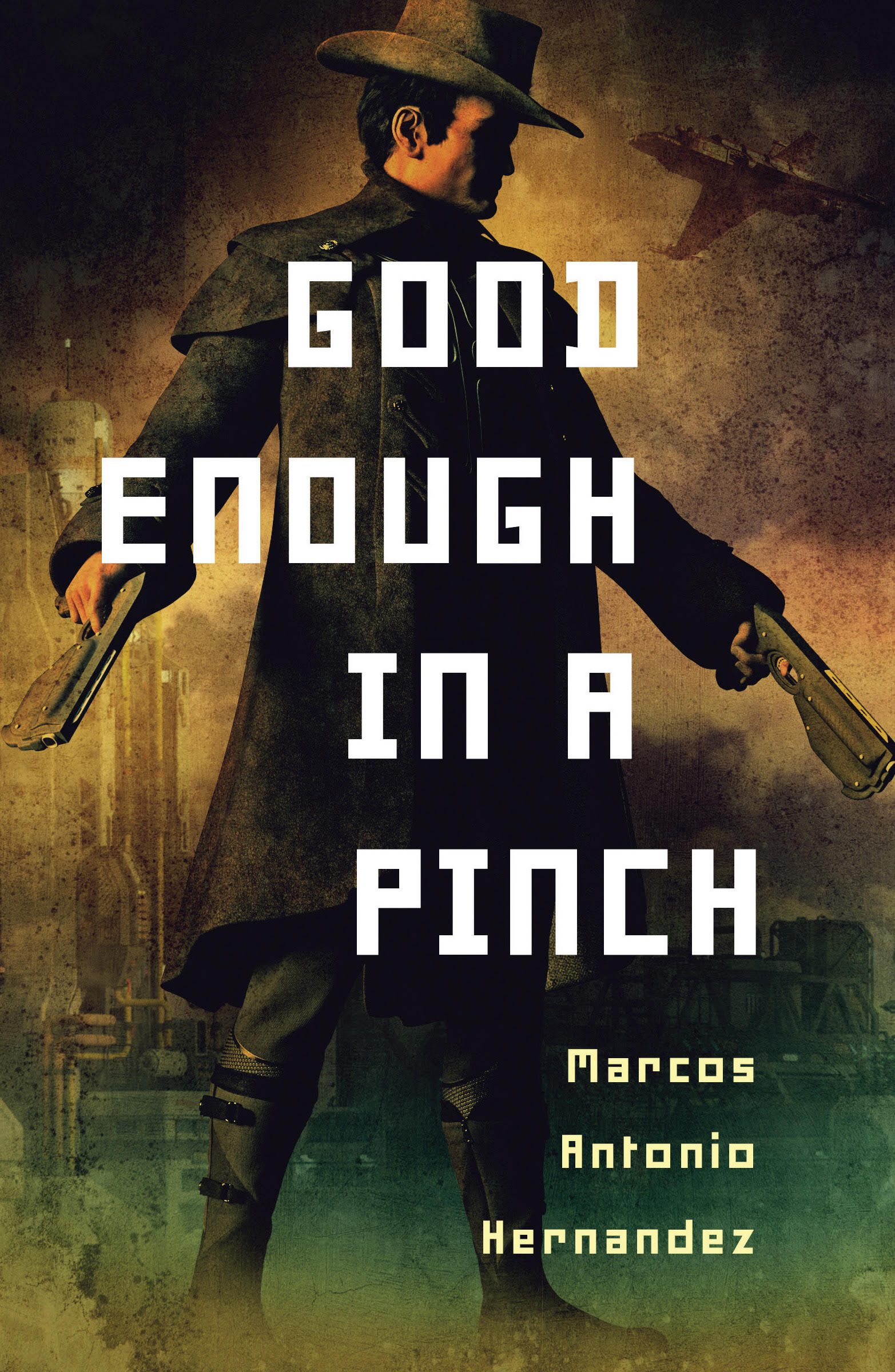 Cover of Good Enough in a Pinch by Marcos Antonio Hernandez